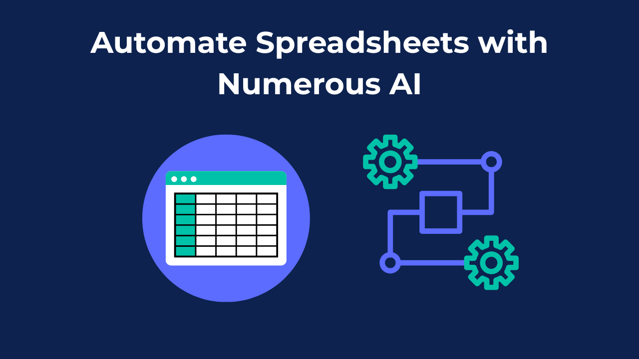Automate Spreadsheets with Numerous AI