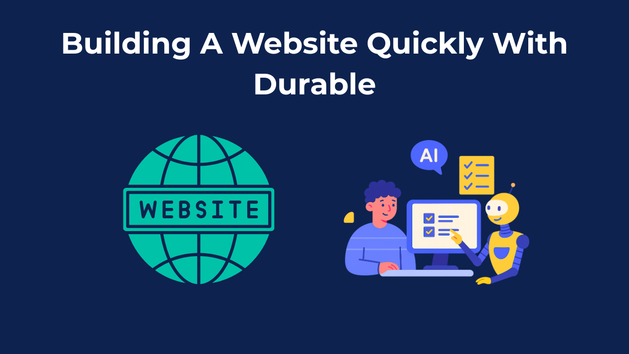 Build a Website Quickly with Durable