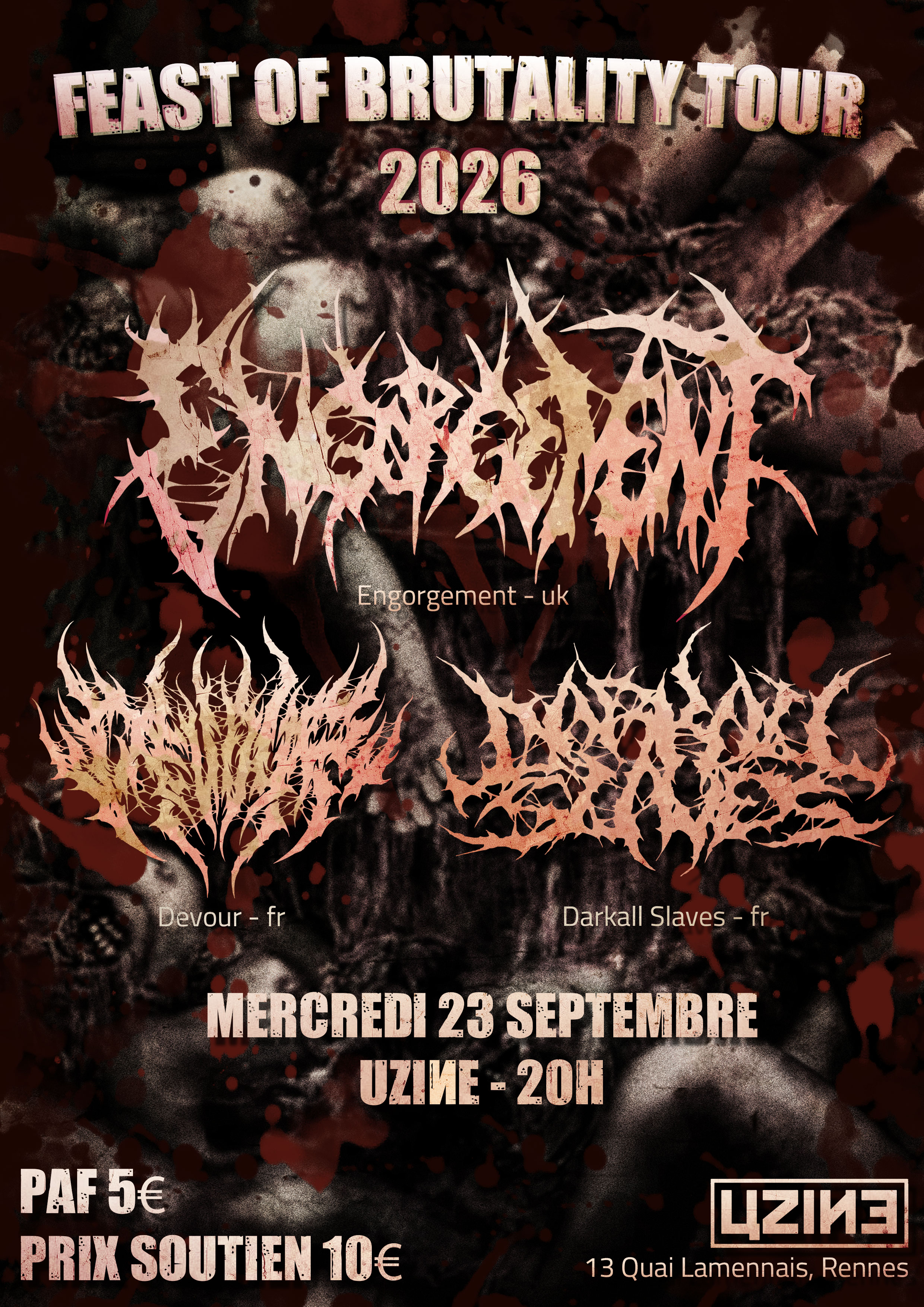 Affiche du Feast of Brutality Tour 2026 : mercredi 25 septembre, à l'Uzine avec ENGORGEMENT, DARKALL SLAVES et DEVOUR