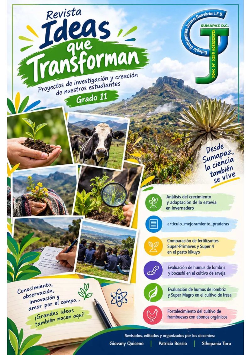Ideas que Transforman, Proyectos de Investigación y creación de estudiantes de Grado 11 del Colegio Campestre Jaime Garzón IED — page 1