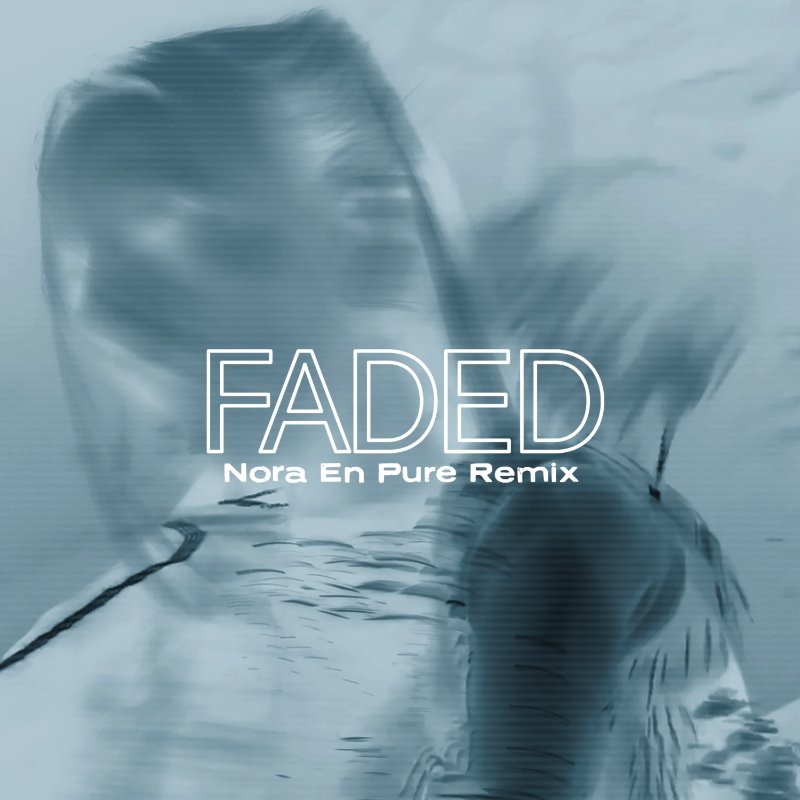 Faded - Nora En Pure remix — page 1