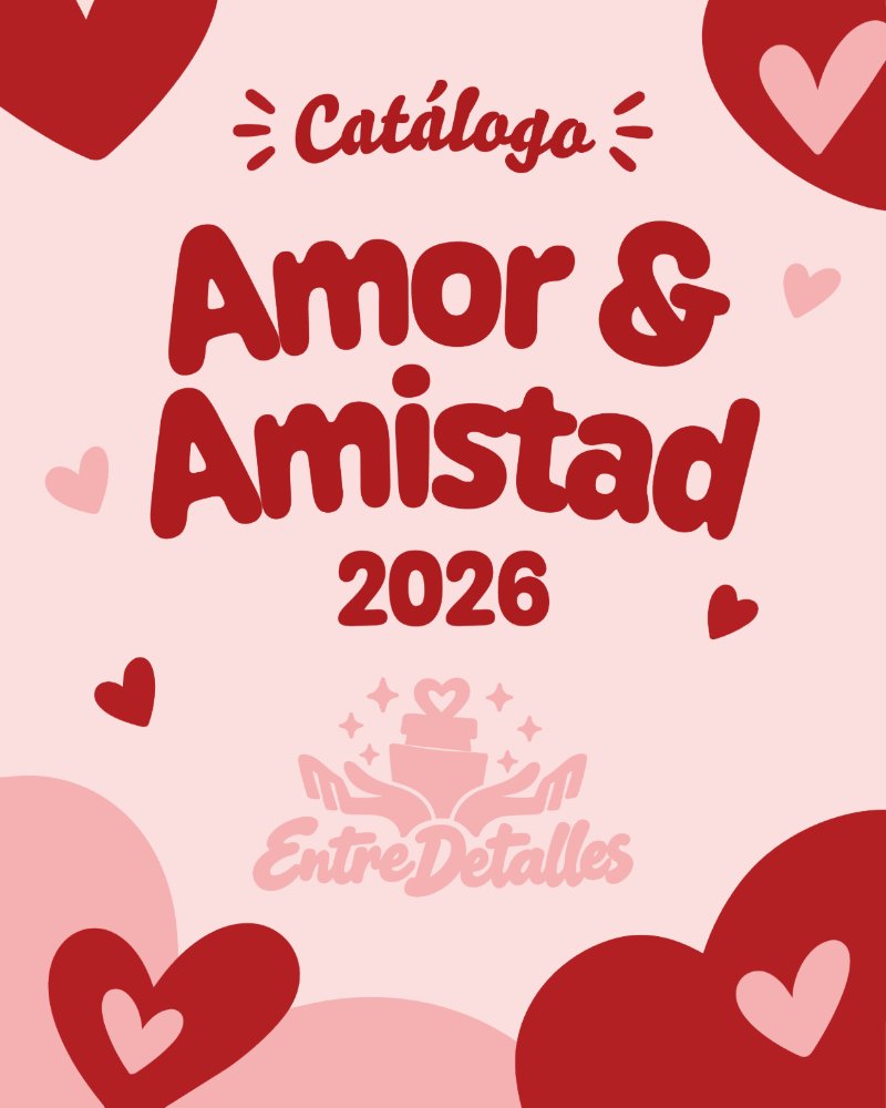 Catálogo amor y amistad Entre Detalles — page 1