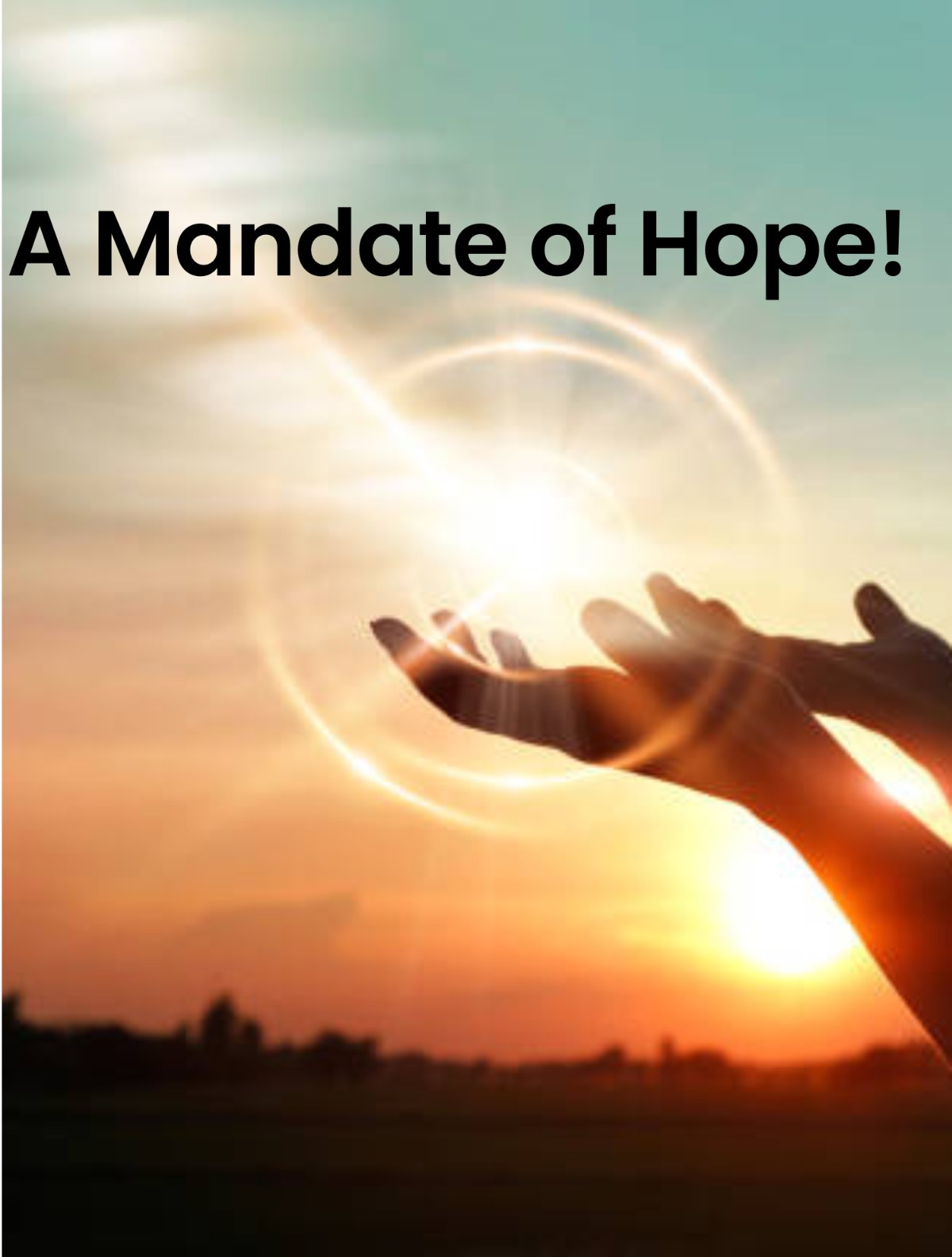 A mandate of Hope!