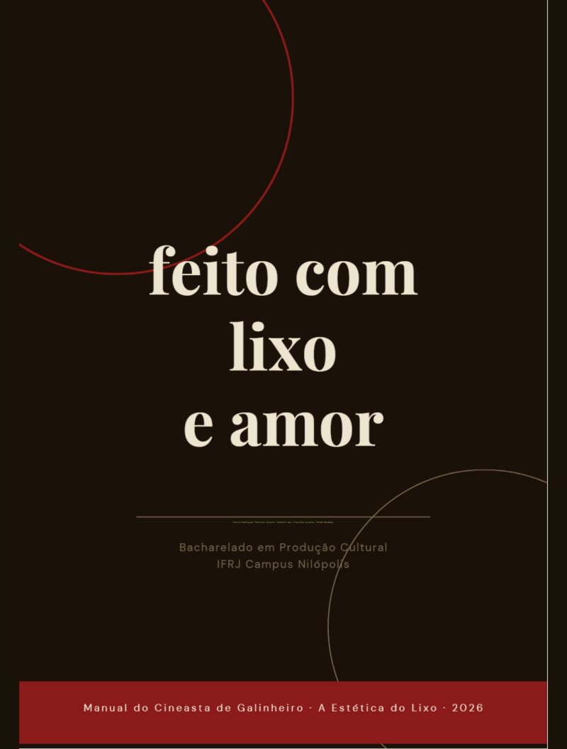 Manual do Cineasta de Galinheiro · A Estética do Lixo · 2026 — page 8