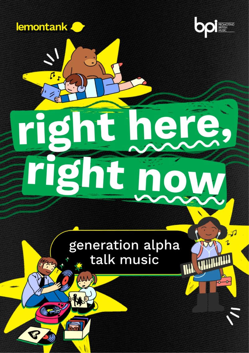 Right Here, Right Now Generation Alpha Talk Music • 2026 • BPI — page 1