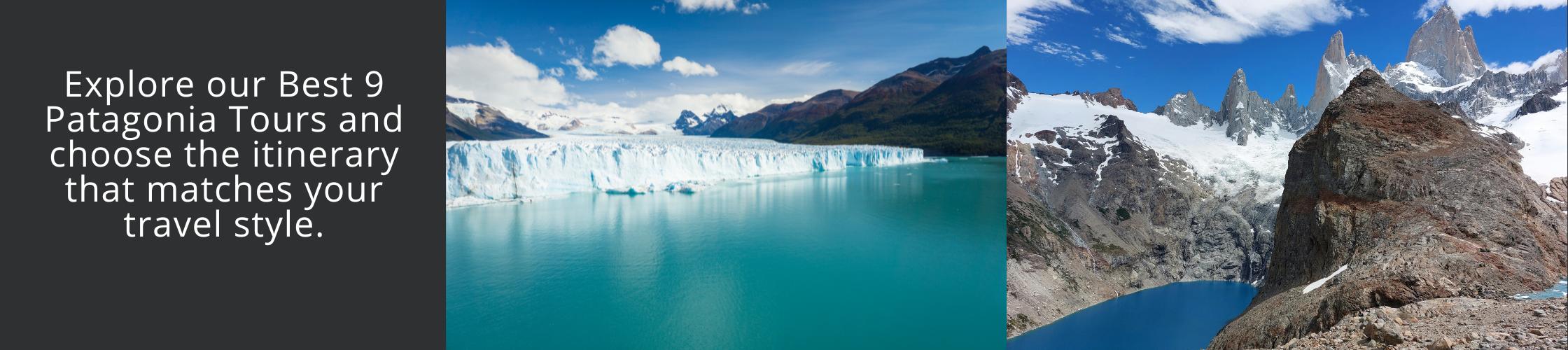 Explore our Best 9 Patagonia Tours and choose the itinerary that matches your travel style