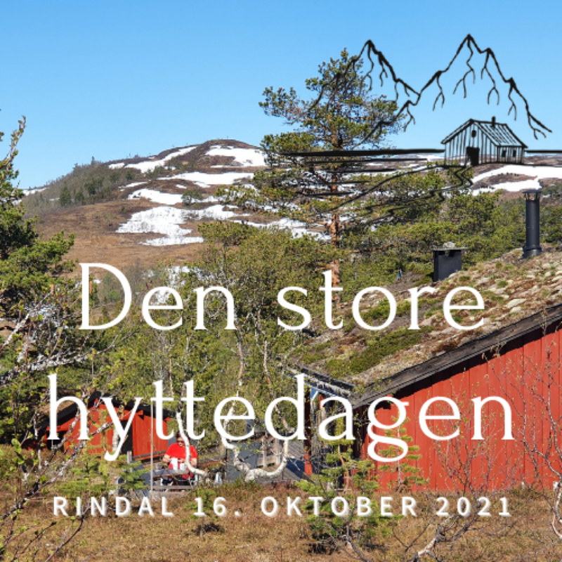 Den store hyttedagen i Rindal 16. oktober 2021