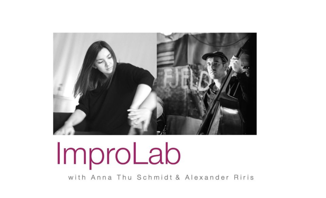 ImproLab with Alexander Riris and Anna Thu Schmidt