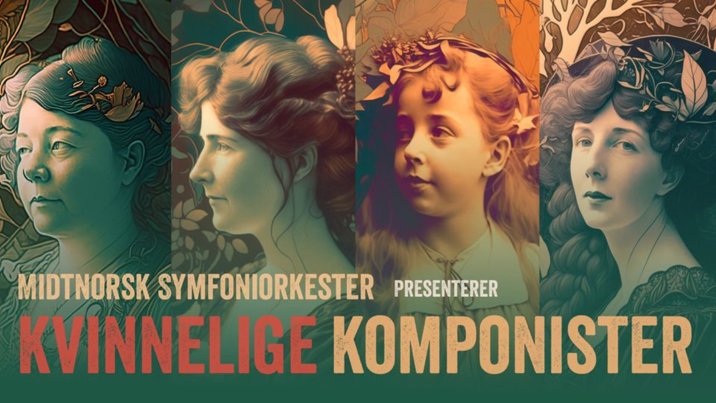 Midnorsk Symfoniorkester presenterer: Kvinnelige komponister