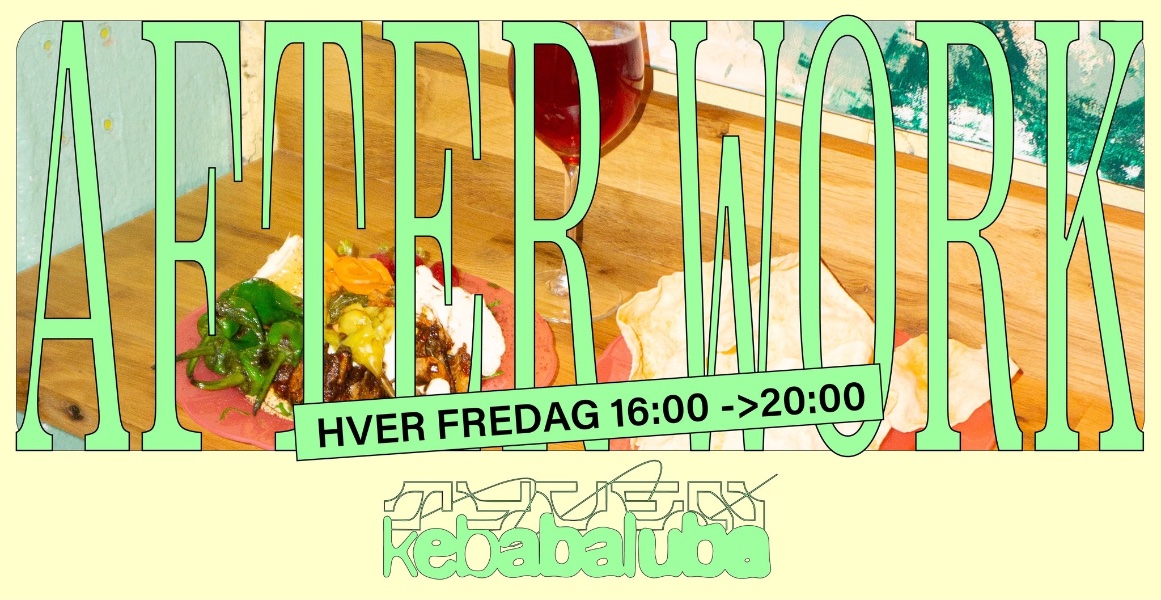 May be an image of text that says "AILER HVER FREDAG 16:00 FREDAG16:00->20:00 16：00->20:00 ->20:00 ពនែង kebabalub."