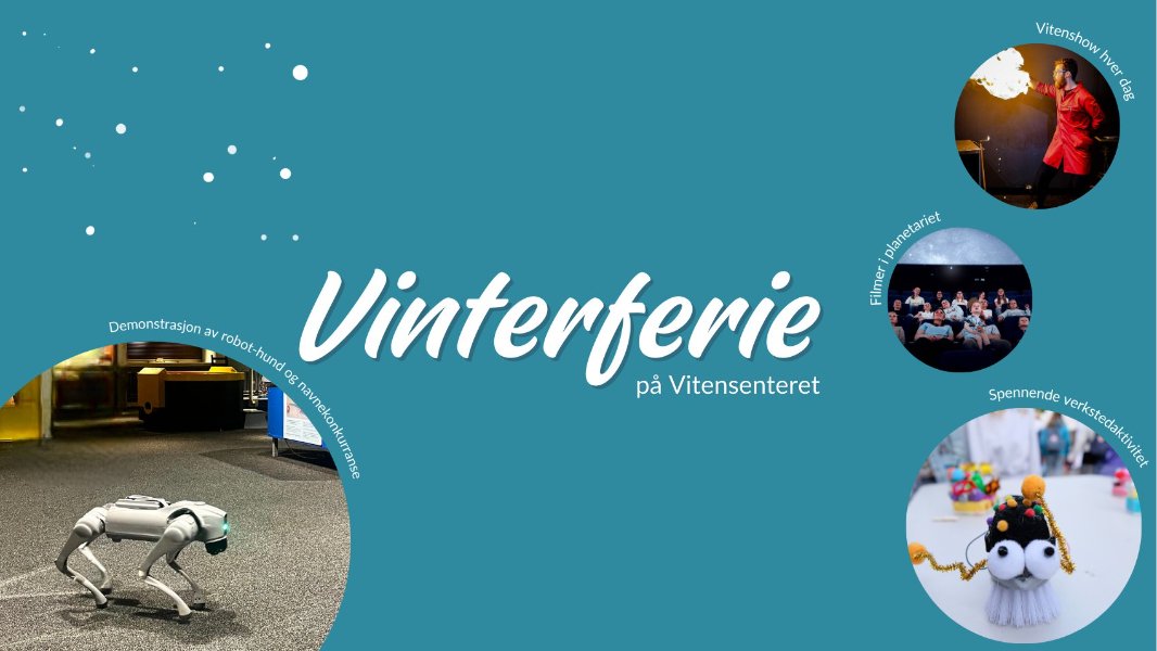 Vinterferie på Vitensenteret - uke 8