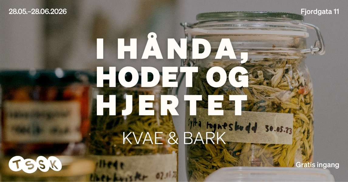 May be an image of text that says '28.05.-28.06.2026 Fjordgata 11 I HANDA, HODET OG HJERTET KVAE KVAE&BARK & BARK TSSK 30.05.23 02.312 Gratisin Gratis ingang'