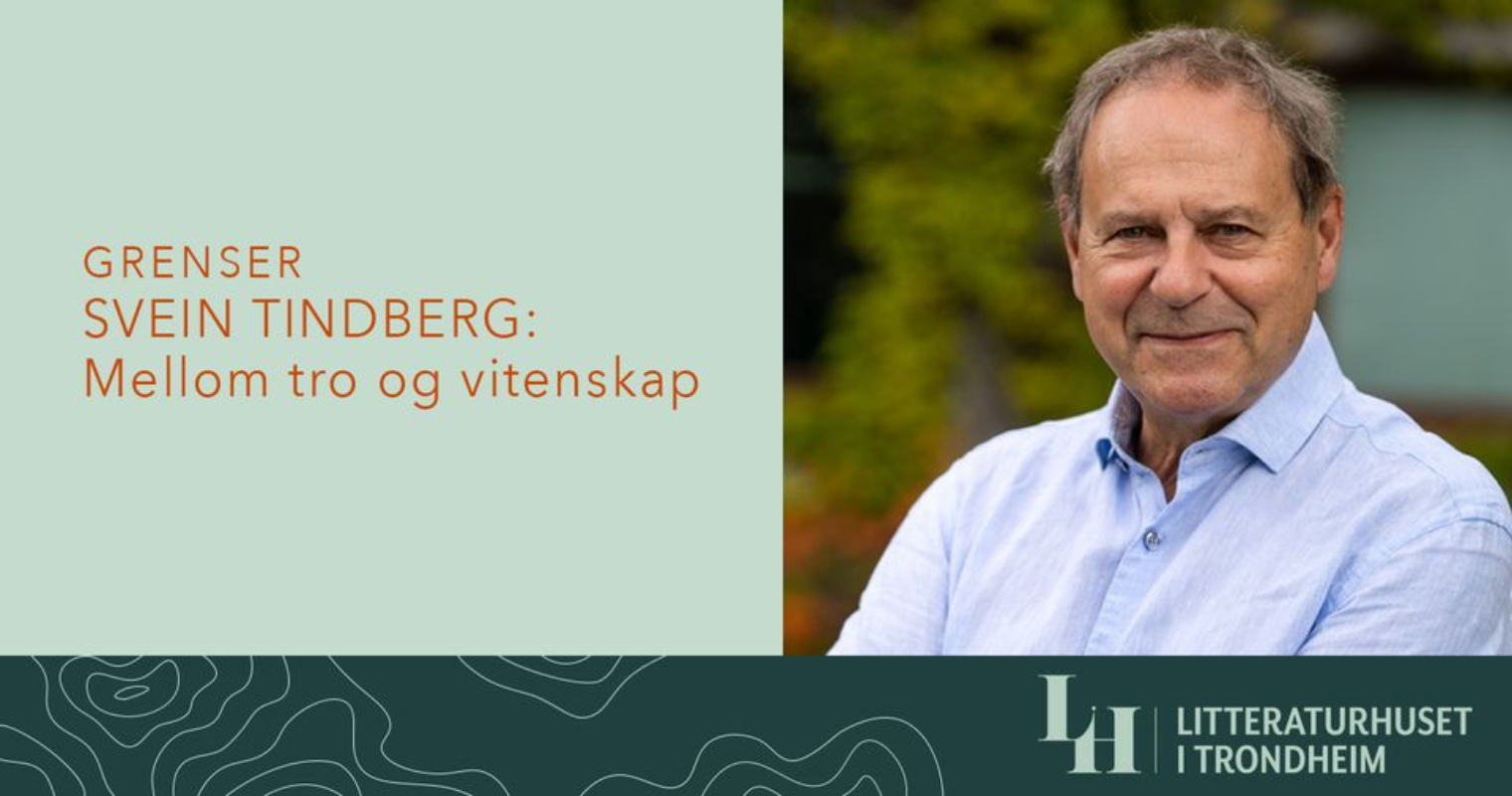 Svein Tindberg: Mellom tro og vitenskap