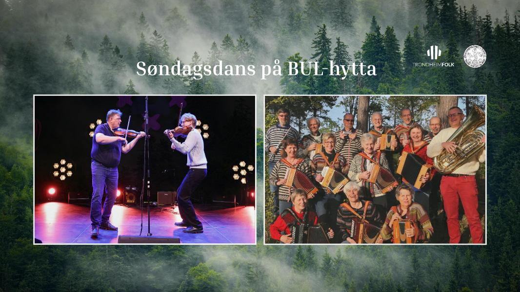 Søndagsdans på BUL-hytta: Svenkerud og Trondheim Toradergruppe