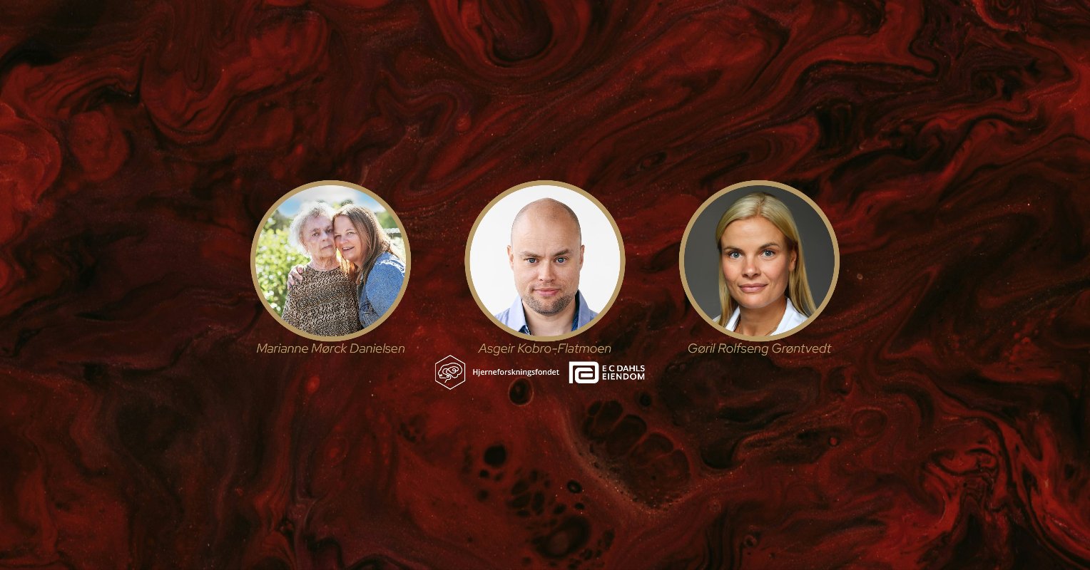 Burgunder bakgrunn med bilder som viser Marianne Mørck Danielsen og moren, Asgeir Kobro-Flatmoen og Gøril Rolfseng Grøntvedt. Logoene til Hjerneforskningsfondet og E C Dahls Eiendom nederst. Grafikk/foto.