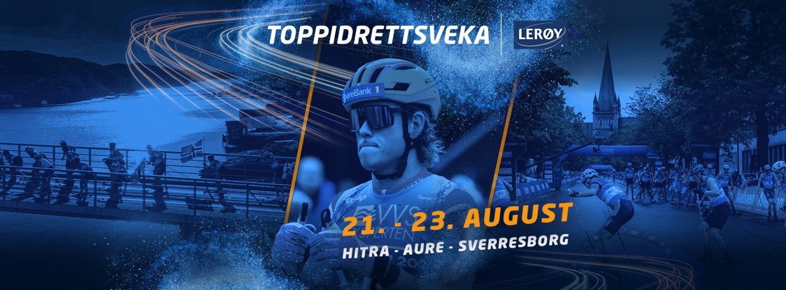 May be an image of text that says 'LEROY TOPPIDRETTSVEKA fereBank EE 21.-23.AUGUST 21.- 21. 21.-23. -23. AUGUST HITRA HITRA-AURE-SVERRESBORG -AURE SVERRESBORG'