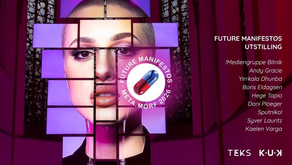 Utstillingen FUTURE MANIFESTOS; Meta.Morf Biennalen 2026