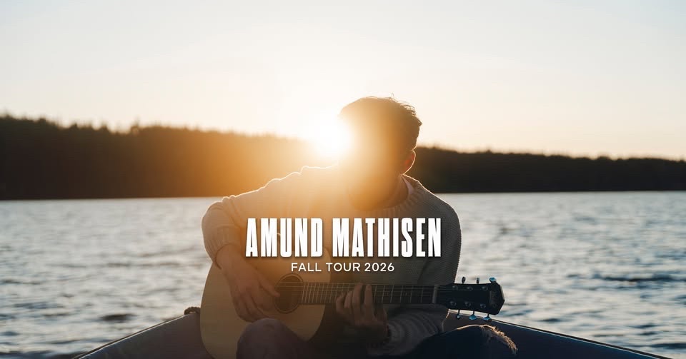 May be an image of boat and text that says 'AMUND MATHISEN FALL FALLTOUR2026 TOUR 2026'