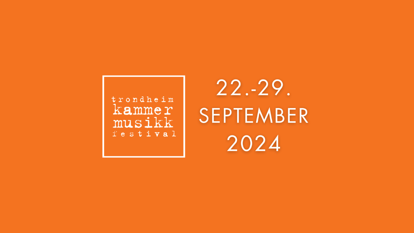 Logo: Trondheim kammermusikkfestival. Tekst: 22.-29. september 2024