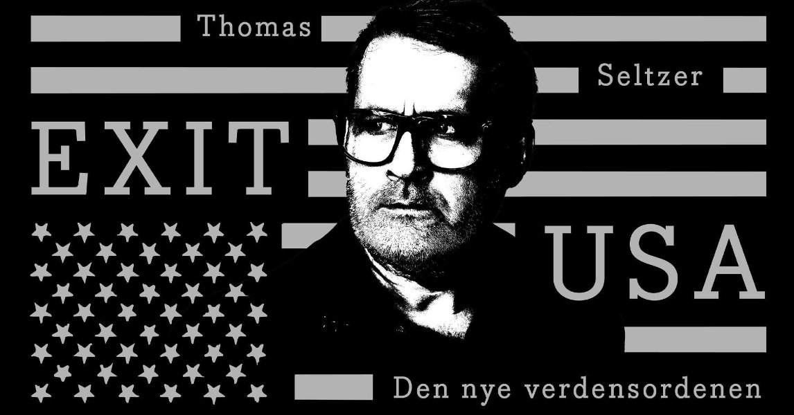 May be a graphic of text that says "Thomas Seltzer EXITY USA Den nye verdensordenen"
