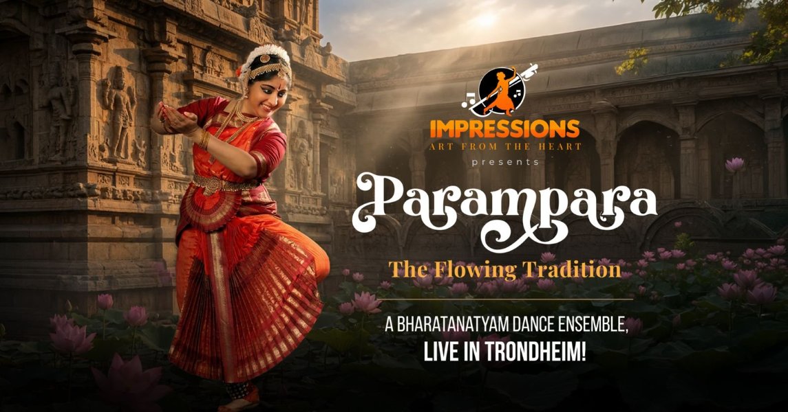May be an image of text that says "E ណង 3種 重 IMPRESSIONS ART REFROMTHEHEART AR FROM Tup HEART presents PAKAK The Flowing Tradition re 者 A BHARATANATYAM BHARATANATYAMDANCEENSEMBLE, DANCE ENSEMBLE, LIVE IN TRONDHEIM!"