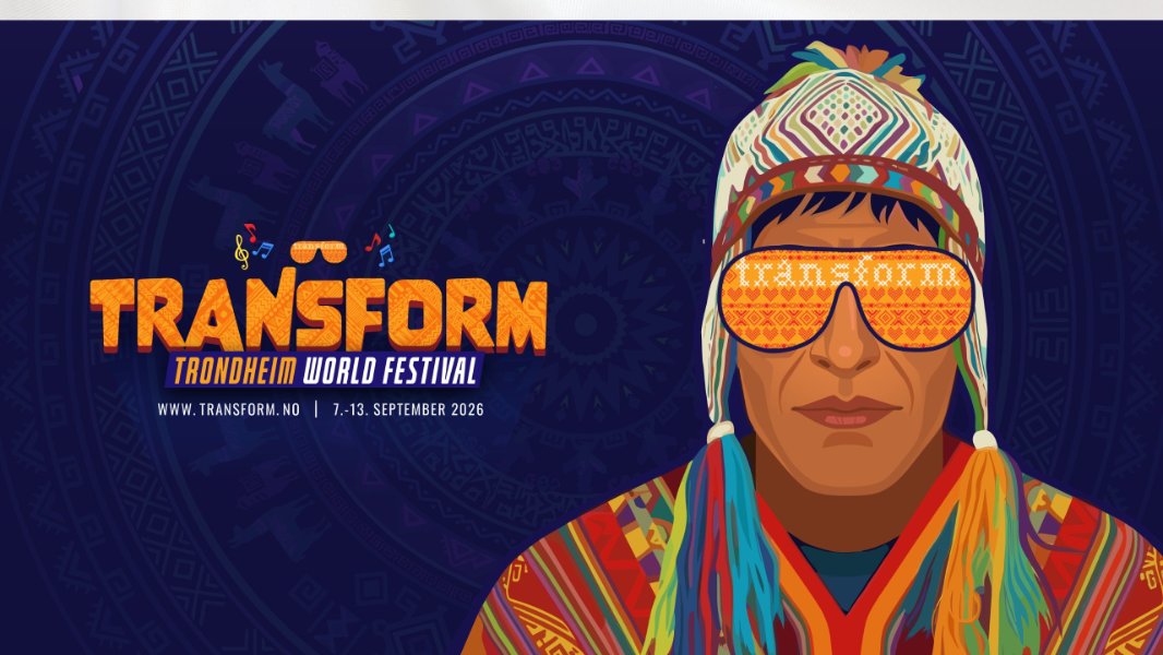 TRANSFORM – TRONDHEIM WORLD FESTIVAL 
