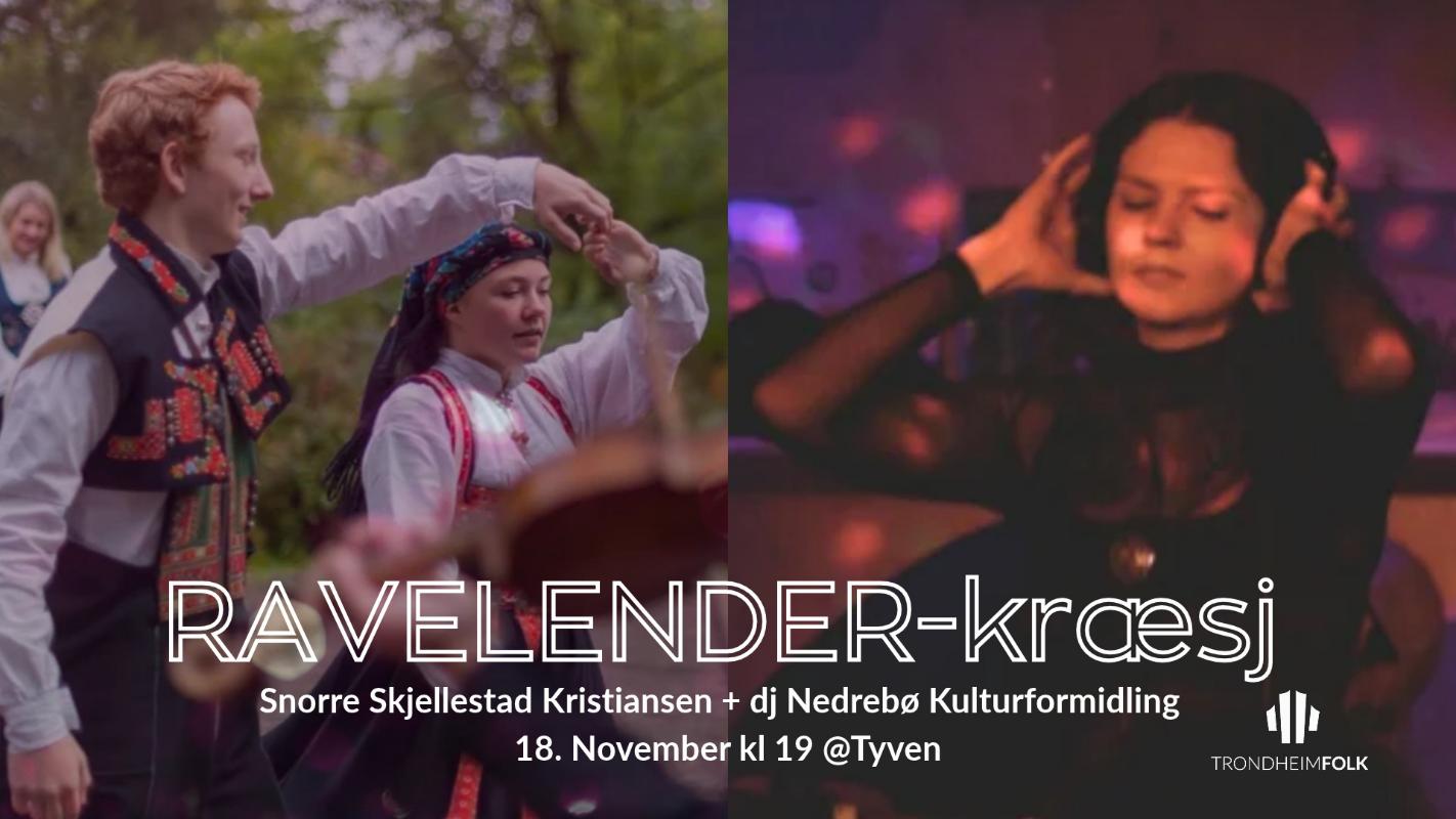 Ravelender-kræsj med Snorre og Ingrid