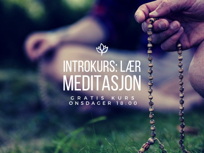 Introkurs: Lær Meditasjon (Gratis, onsdager 18:00)