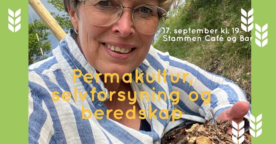 May be an image of text that says "17. september kl. 17.septemberkl.19 kl.19- 19 Stammen Café og Bar Permakultur, selv selvforsyning og beredskap"