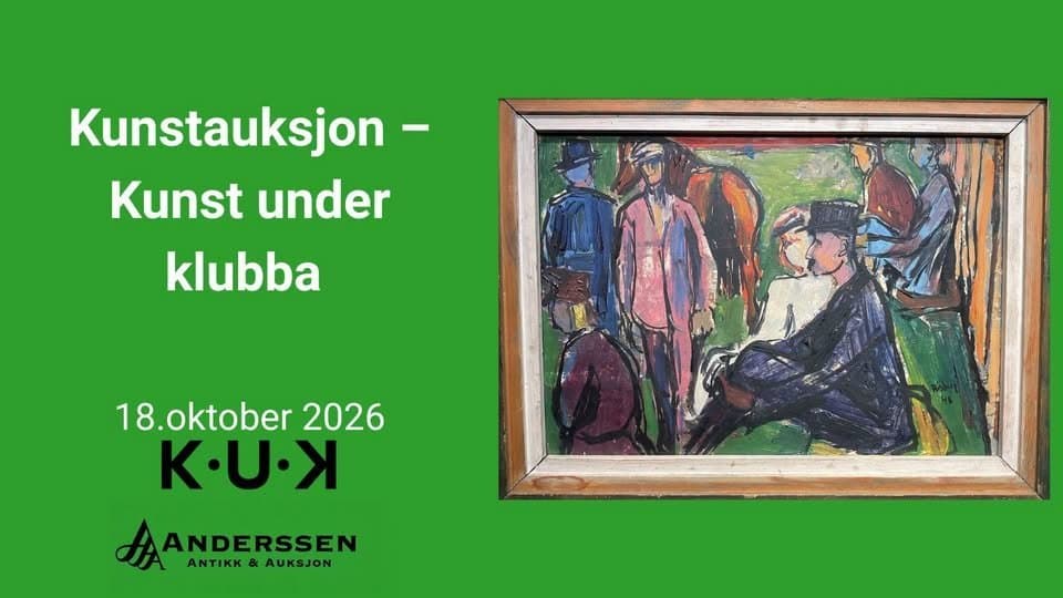 May be an image of text that says 'Kunstauksjon- Kunst under klubba 18.oktober 18.oktober2026 2026 K·UK AANDERSSEN ANTIKK&AUKSJON AUKSJON ANDERSSEN ANTIKK'