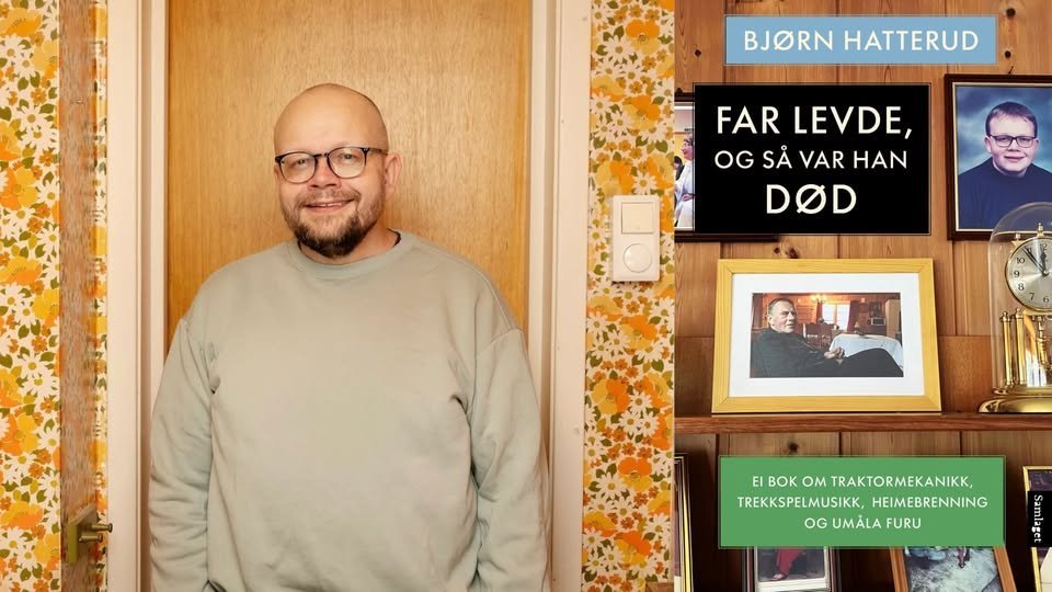 May be an image of one or more people, beard and text that says "BJORN HATTERUD HATTERUD FAR LEVDE, OG SẢ OGSAVARHAN VAR HAN DOD El El BOK OM TRAKTORMEKANIKK, TREKKSPELMUSIKK, TREKKSPELMUSIKK,HEIMEBRENNING HEIMEBRENNING OG OGUMALAFURU UMÃLA FURU မင်"