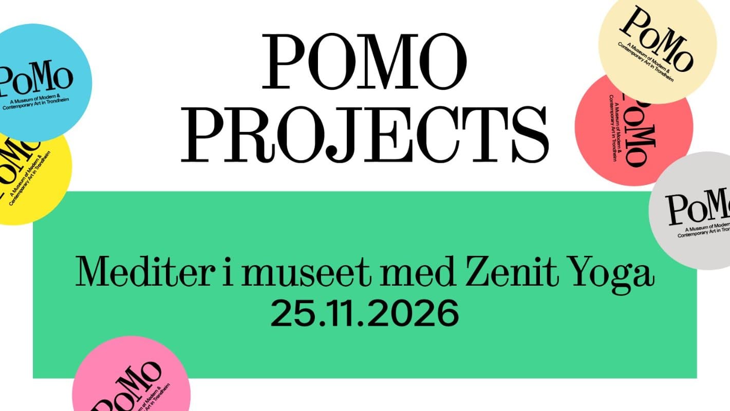 PoMo Projects – Mediter i museet med Zenit Yoga