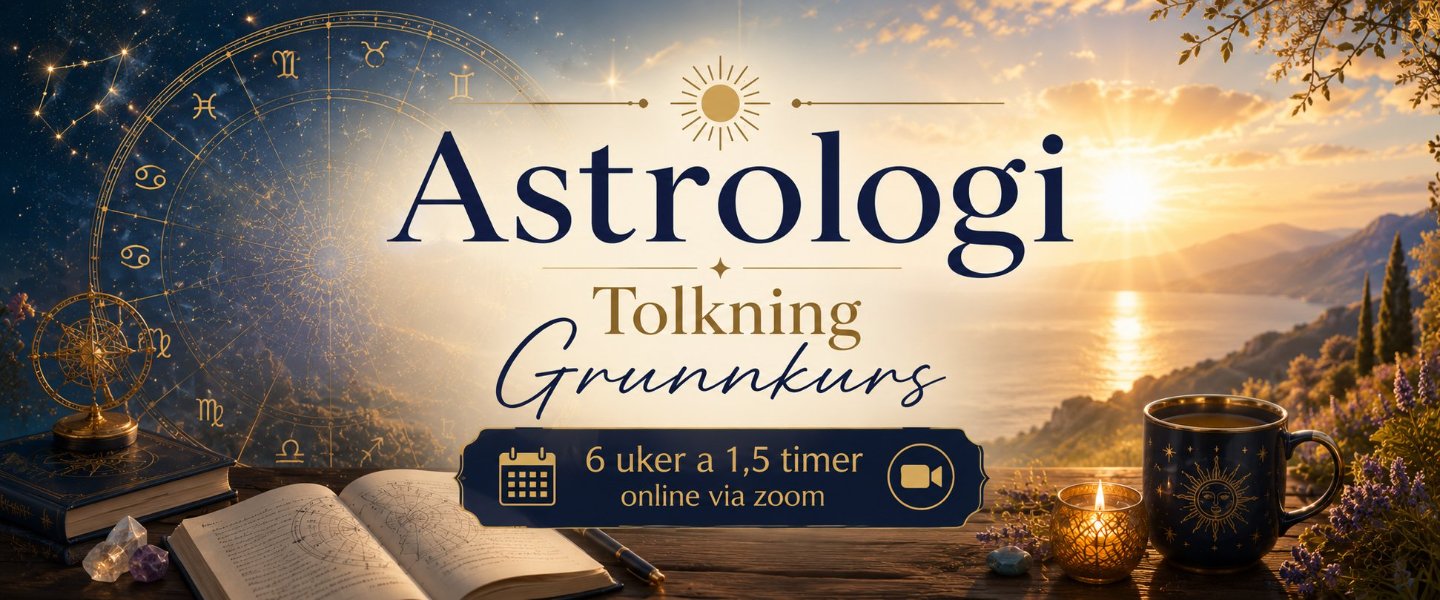 ASTROLOGI TOLKNING GRUNNKURS ONLINE 6 UKER