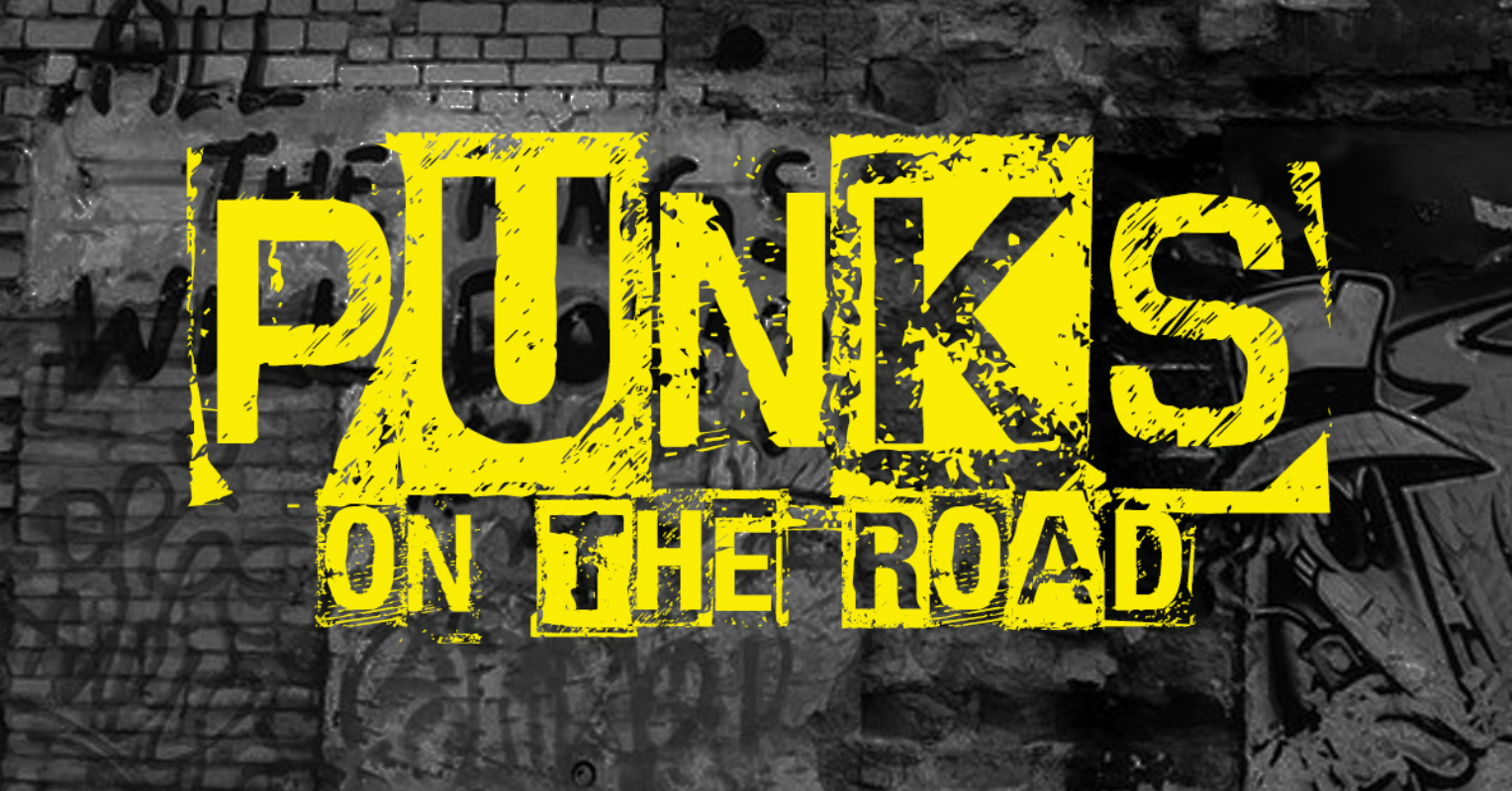 "PUNKS ON THE ROAD"