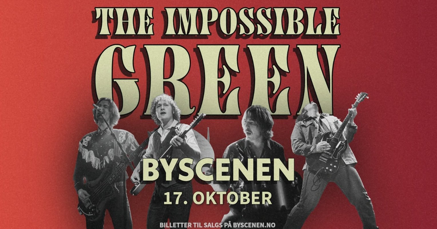 May be an image of text that says 'THE IMPOSSIBLE GREEN ه BYSCENEN 17. BILLETTERTILSALGSPABYSCENEN.NO BILLETTERTI TIL SALGS PA BYSCENEN.NO'