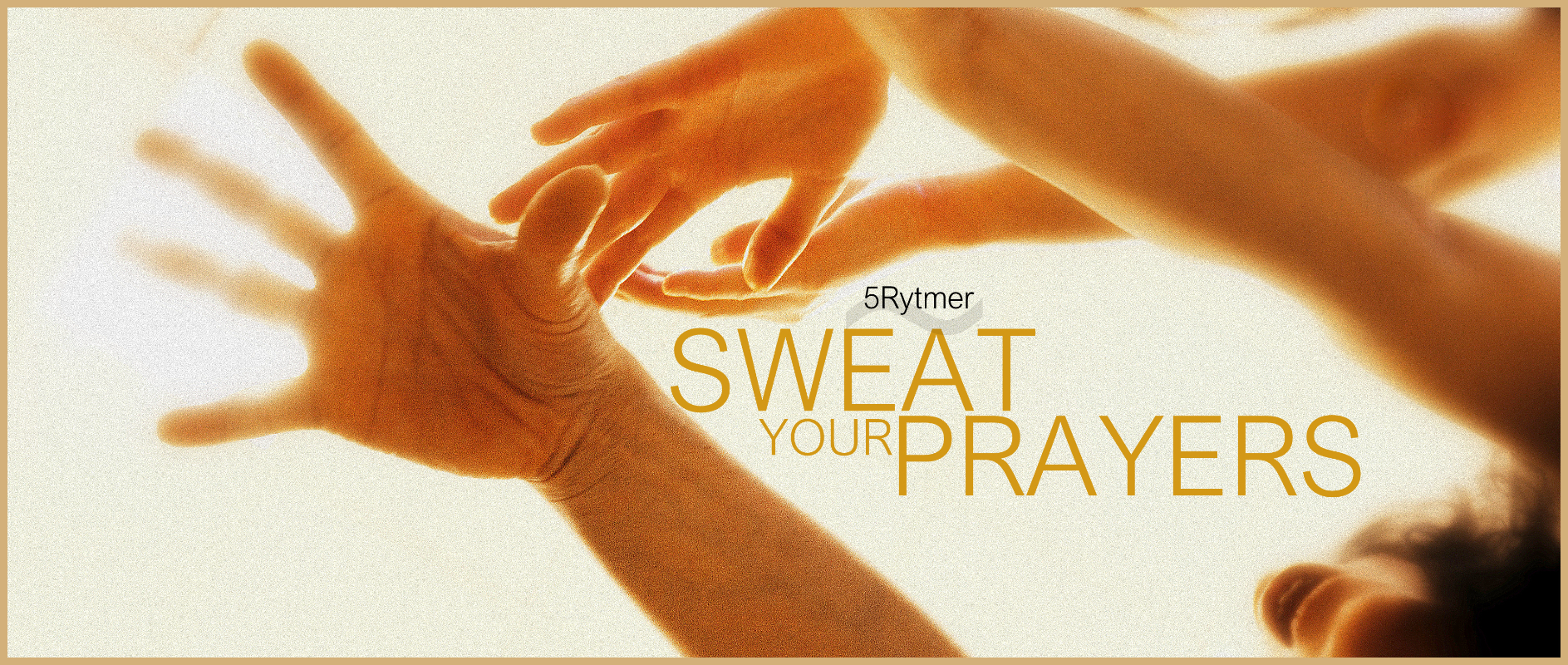 5Rytmer Sweat Your Prayers