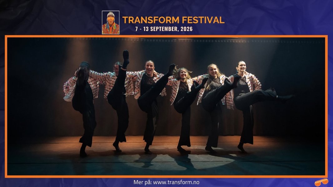 May be an image of dancing and text that says 'TRANSFORM FESTIVAL 7- 13 SEPTEMBER, 2026 ြငေးမ်ေ့ Merpa:www.transform.no www. ww.transform.no Mer p:'