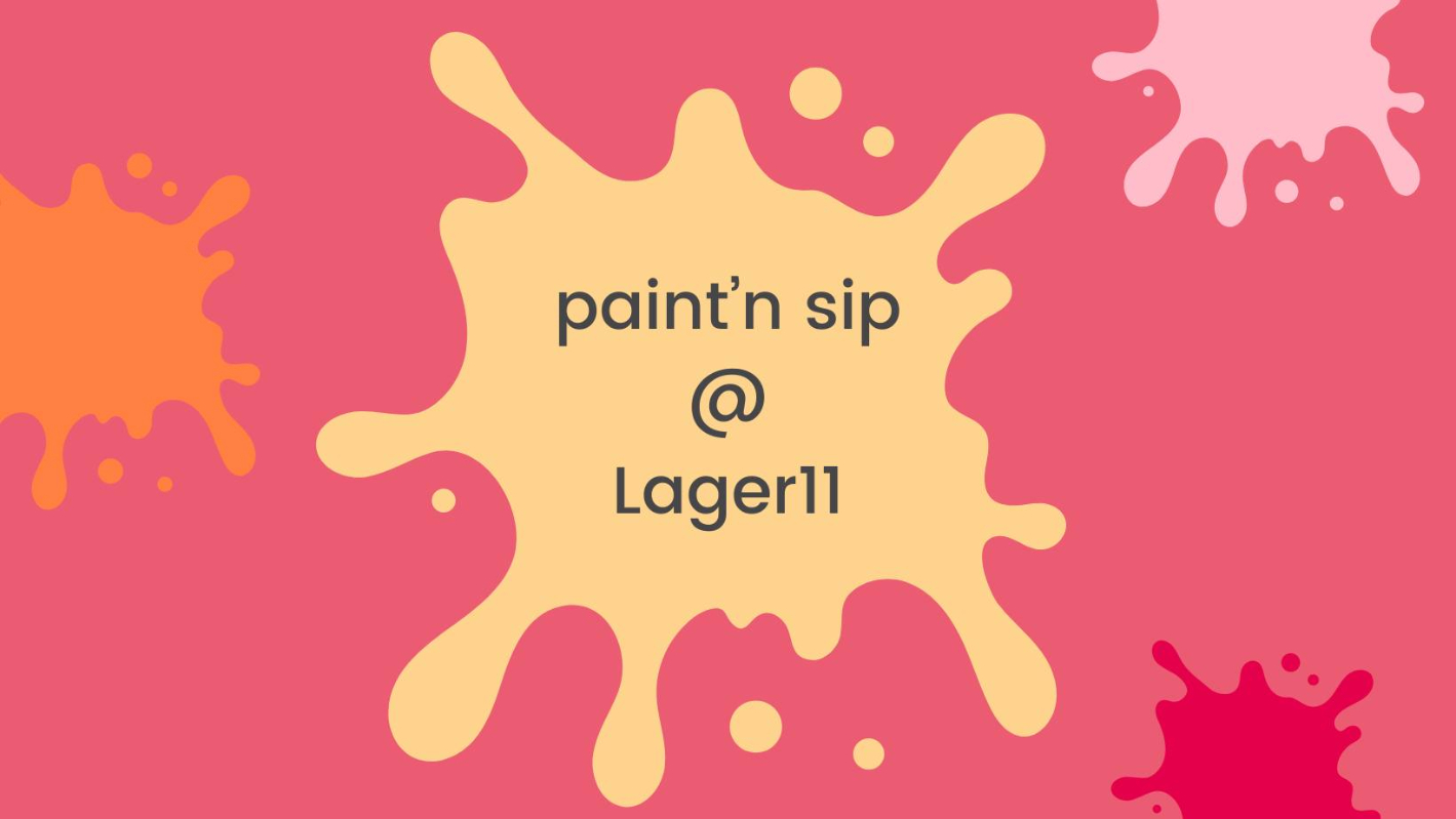 May be an image of text that says 'paint'n sip Lager11'