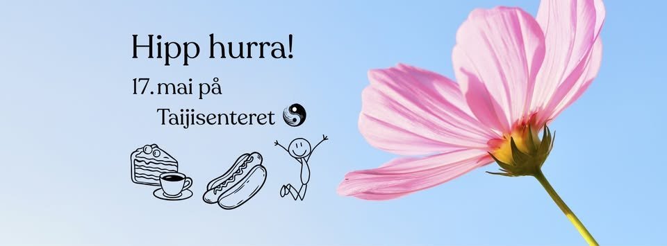 May be an image of text that says 'Hipp hurra! 17.mai pả Taijisenteret'