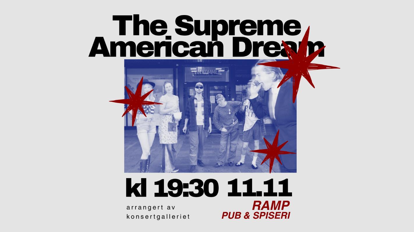 The Supreme American Dream @ Konsertgalleriet // RAMP