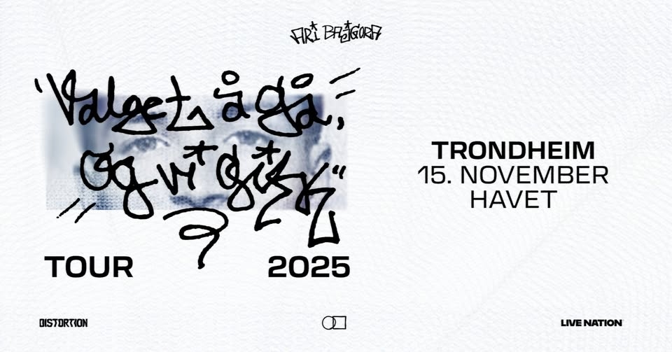 May be an image of ‎text that says "‎R BRAGOR7 {عصللا 'Valestaga, 栗なで ቃድ TOUR 2025 TRONDHEIM 15. NOVEMBER HAVET DISTORTION LIVENATION LIVE NATION‎"‎