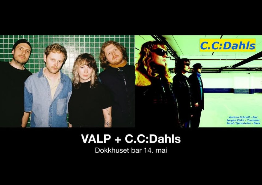 May be an image of text that says 'C.C:Dahls C. 7 Andrea Schnell AndreaSchnell-Sax gFiske-Trommer Sax Jorgen Trommer Jacob Tjernstrom Bass VALP + C.C:Dahls Dokkhuset Dokkhusetbar14.mai bar 14. mai'