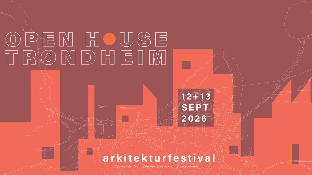 OPEN HOUSE TRONDHEIM 2026