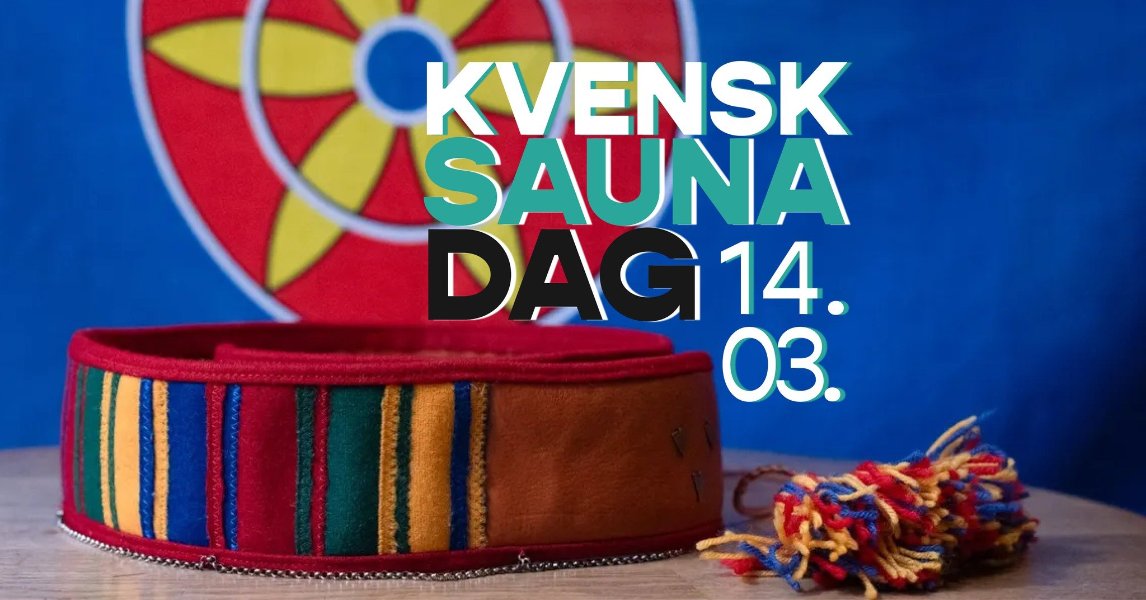 May be an image of text that says 'KV KVENSK SAUNA DAG14. 03.'