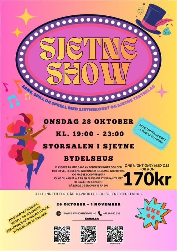 May be a doodle of text that says 'SANG, ץ SHOW MED SJETNEKORET KL. 19:00 ONSDAG 28 OTOBEB, BILLETTER -23:00 ΑΝσ.κόα OG OGI DORA! LOPT HOOPU FAR STORSALEN I SJETNE BYDELSHUS JO, KJORER MED SALG FORFRISKNINGER OGLODD ONE NIGHT ONLY MED oss FOR KUN HVA ERV BEDRE GOD UNDERHOLDNING GOD MED DRIKKE 170kr ALLE INNTEKTER GAR UAVKORTET TIL SJETNE BYDELSHUS NPLASS ALLE KJENNER. SA LENGE DA! OVER 26 OKTOBER FACEBOOK, KURTU KULTU DEG! MED OG TRDEVENTS URUKA. FOLG LOPENDEIN HOOPLA OG NFO INFO FOR Vi GLEDER 1NOVEMBER WWW.SIETNEGRENDEHUS.NMO KANALER: 74020563 638'