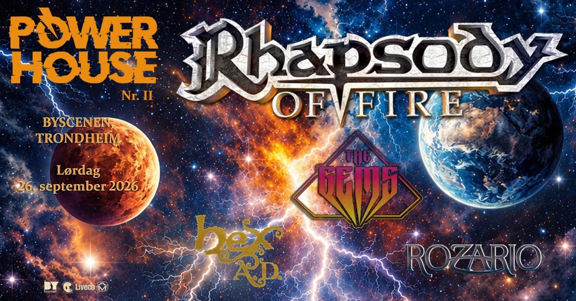 May be an image of text that says 'BYSCENEN, TRONDHEIM POWER HOUSE Nr.II Rha OFVFIRE Rhapsody RH Lordag 26. september 2026 C Liveco Liveco 〈骨リ ខស ROZARIO'