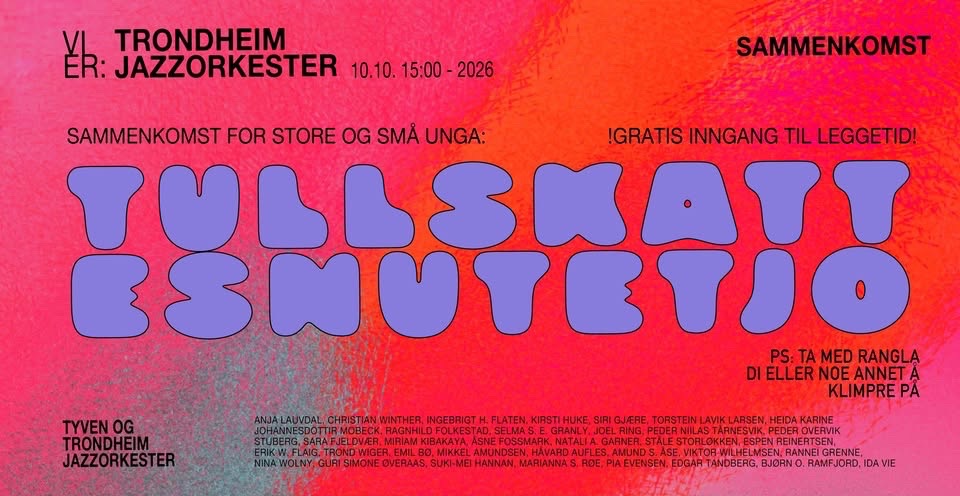 Trondheim jazzorkester + Tyven