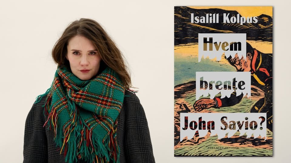 May be an image of scarf and text that says 'Isalill Kölpus Hvem brente John JohnSayio? Savio?'