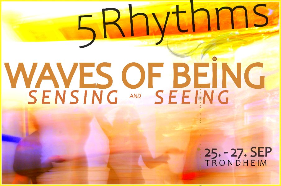 WAVES OF BEING ~ 5RYTMER WORKSHOP 25.- 27. SEPTEMBER TRONDHEIM
