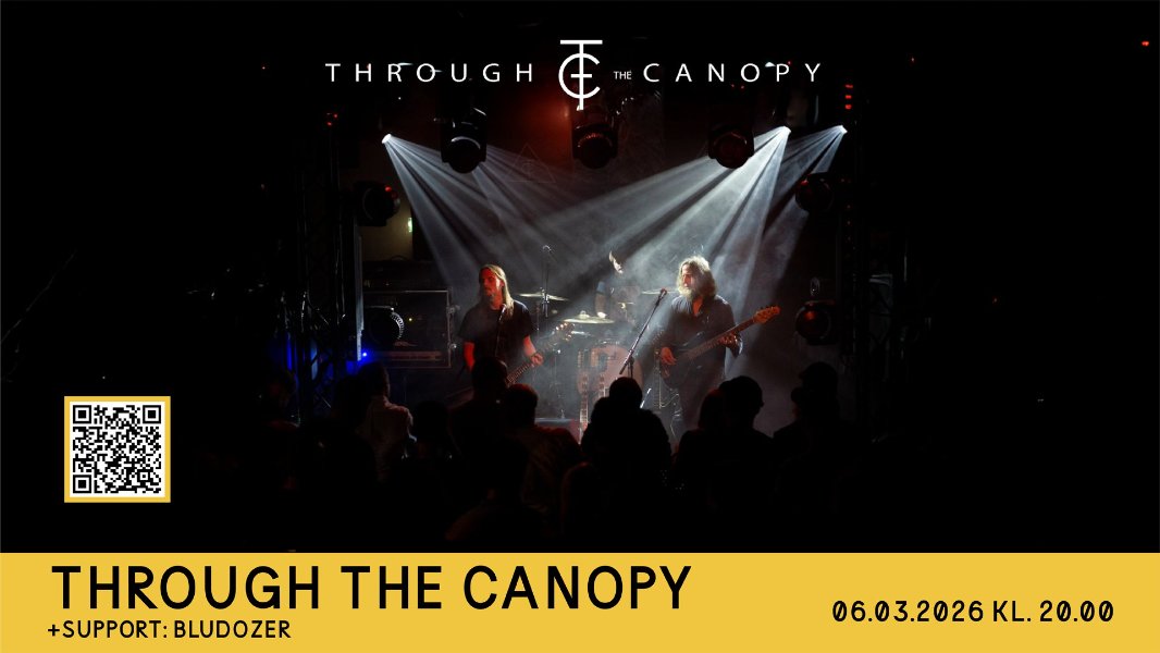 THROUGH THE CANOPY + BLUDOZER - Lager 11